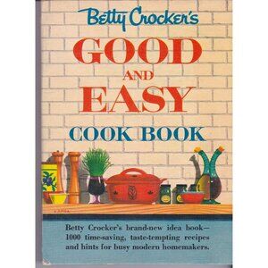 Betty Crocker Good and Easy Cook Book 1954 Spiral First Edition 8th Printing